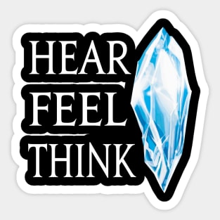 Hear Feel Think - The Mother Crystal of the World Sticker